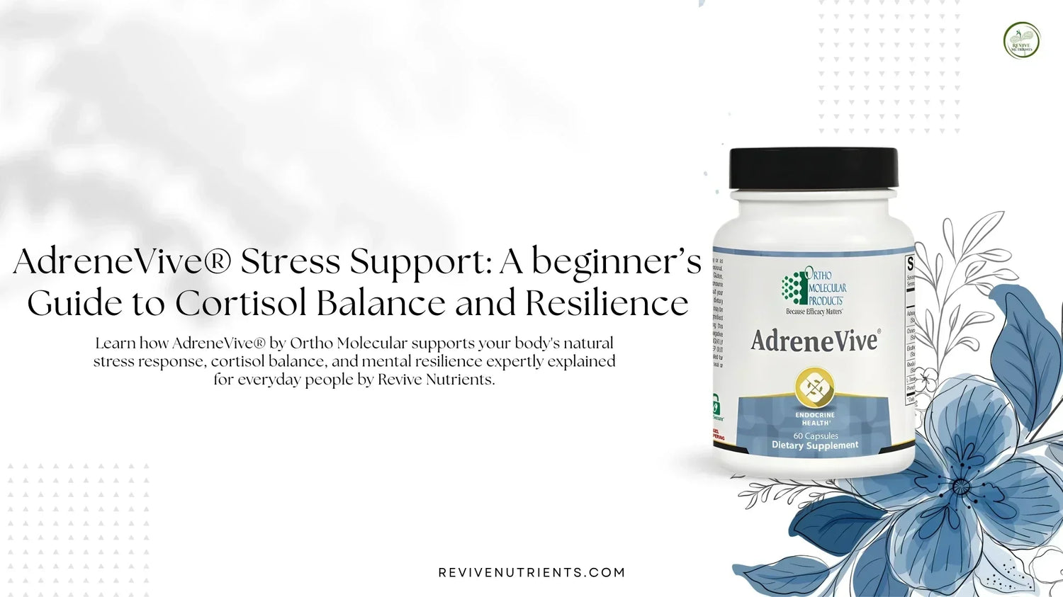 AdreneVive® by OrthoMolecular at Revivenutrients