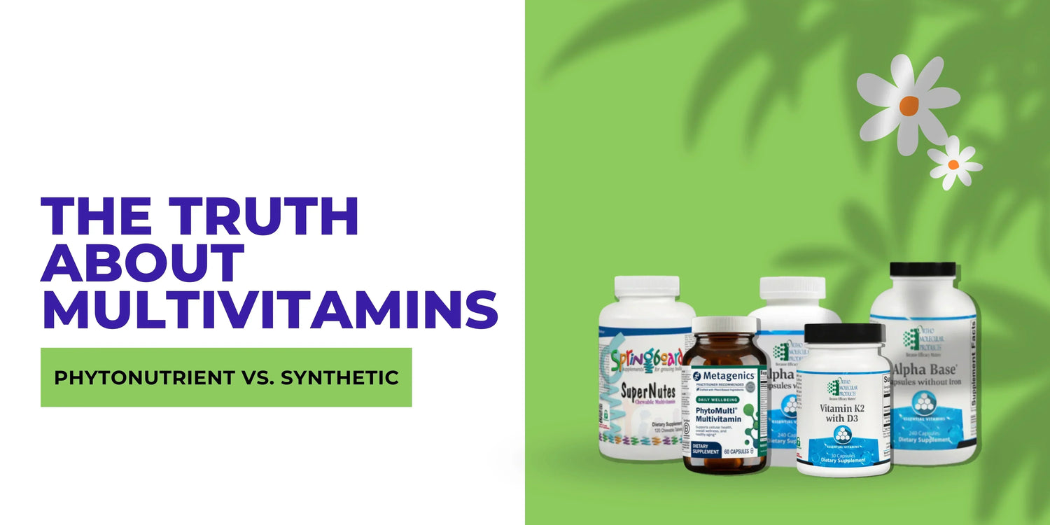 Why Your Multivitamin Matters: The Truth About Phytonutrient-Rich vs. Synthetic Formulas.