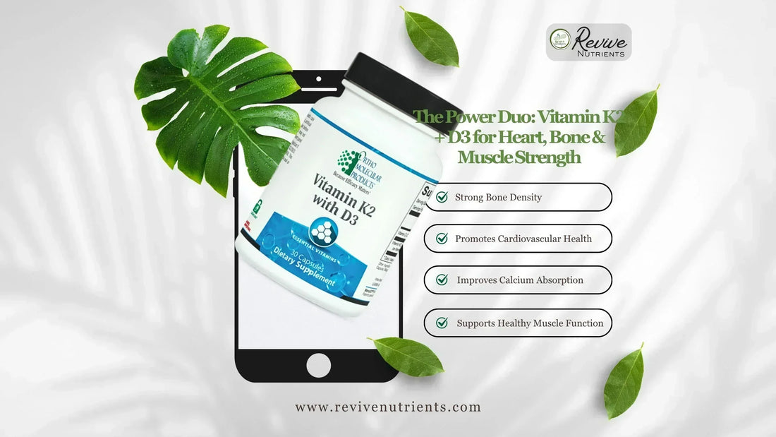 Vitamin K2 with D3 by OrthoMolecular at Revivenutrients.